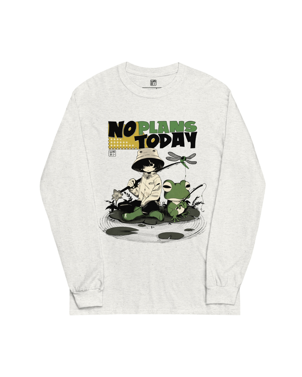 No Plans Today • Long Sleeve